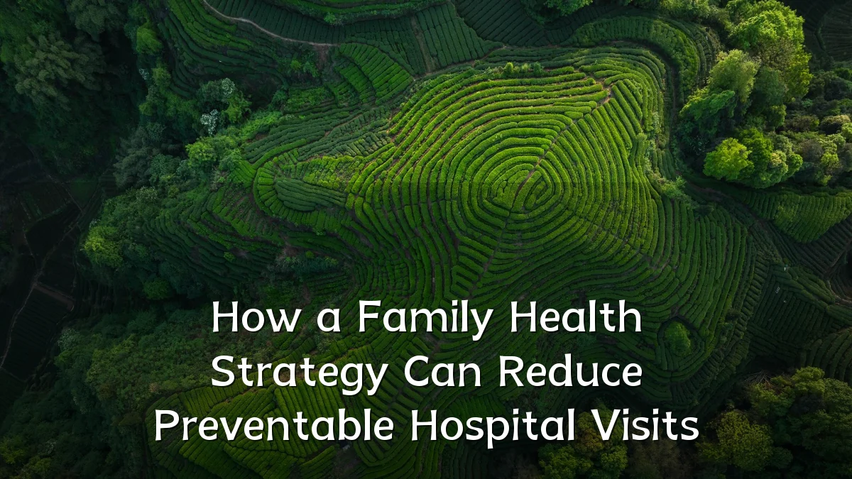 How a Family Health Strategy Can Reduce Preventable Hospital Visits